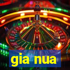 gia nua